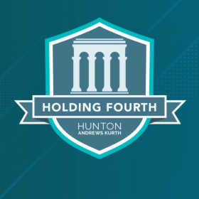 Hunton Andrews Kurth Holding Fourth Podcast