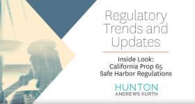 VIDEO Inside Look: California Prop 65 Safe Harbor Regulations