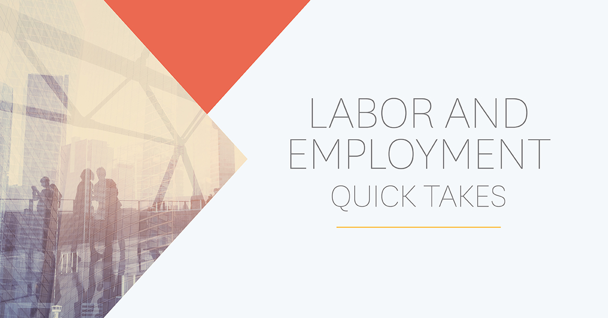 Labor and Employment Quick Takes:  What Companies Need to Know about "No-Poach" Agreements