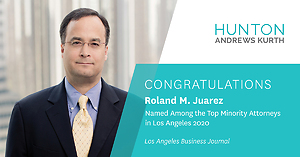 Los Angeles Business Journal Recognizes Roland Juarez as One of its Top Minority Attorneys